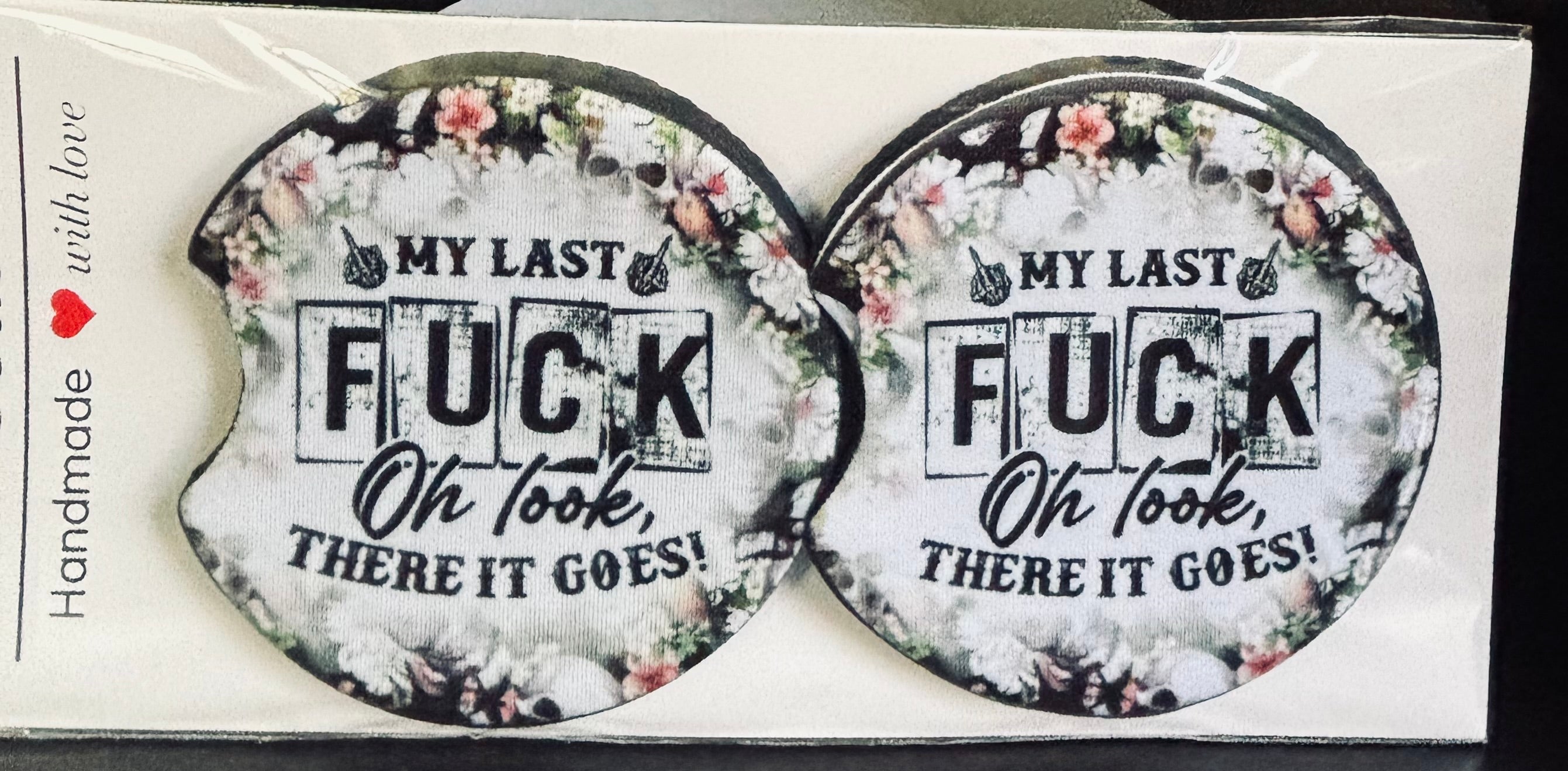 My Last Fuck Car Coaster