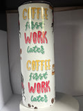 Coffee First 20oz Insulated Tumbler